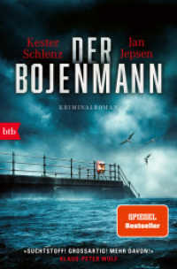 Der Bojenmann : Kriminalroman (Die Knudsen/La Lotse-Serie 1) （Originalausgabe. 2023. 320 S. 207 mm）