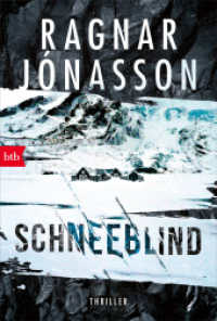 Schneeblind : Thriller - Dark-Iceland-Serie Band 1 (Dark-Iceland-Reihe 1) （Neuveröffentlichung. 2022. 352 S. 1 SW-Abb. 187 mm）