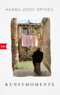 Kunstmomente : Wie ich sehen lernte （Originalausgabe. 2023. 352 S. 15 SW-Abb., 15 Farbabb. 216 mm）