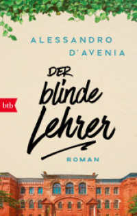 Der blinde Lehrer : Roman （Deutsche Erstausgabe. 2024. 400 S. 188 mm）