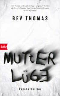 Mutterlüge : Psychothriller （Deutsche Erstausgabe. 2025. 400 S. 188 mm）