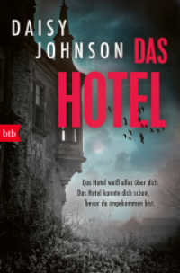 Das Hotel : - Das Hotel weiß alles über dich. Das Hotel kannte dich schon, bevor du angekommen bist. （Deutsche Erstausgabe. 2025. 160 S. 206 mm）