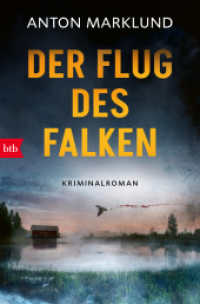 Der Flug des Falken : Kriminalroman （Deutsche Erstausgabe. 2025. 448 S. 207 mm）