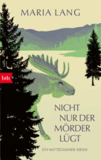Nicht nur der Mörder lügt : Ein Mittsommer-Krimi （2026. 320 S. 187 mm）