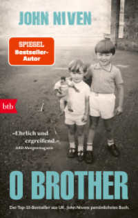 O Brother : Der Top-10-Bestseller aus UK. John Nivens persönlichstes Buch. （2026. 400 S. 187 mm）