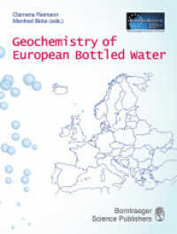 Geochemistry of European Bottled Water, w. CD-ROM （2010. XI, 268 p. w. figs. and tabs. 28 cm）