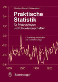 Praktische Statistik für Meteorologen und Geowissenschaften （5. Aufl. 2013. 319 S. 11 Tab. im Anhang. 24 cm）