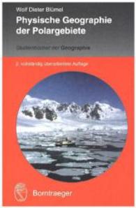 Physische Geographie der Polargebiete (Studienbücher der Geographie) （2., überarb. Aufl. 2015. 295 S. 109 Abb., 7 Tabellen. 21 cm）