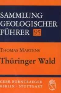 Thüringer Wald (Sammlung geologischer Führer Bd.95) （2003. X, 252 S. m. 68 Abb. 12 Farbfotos auf Taf. u. zahlr. Ktn.-Skizze）