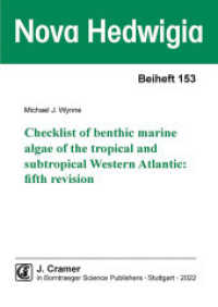 Checklist of benthic marine algae of the tropical and subtropical Western Atlantic: fifth revision (Nova Hedwigia 153) （2022. 180 S. 2 Tabellen. 24 cm）