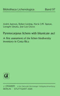 Pyrenocarpous lichens with bitunicate asci : A first assessment of the lichen biodiversity inventory in Costa Rica (Bibliotheca Lichenologica 97) （2008. 162 S. 32 Abb. 23 cm）