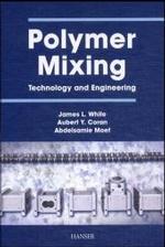 Polymer Mixing : Technology and Engineering