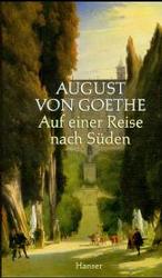 Auf einer Reise nach Süden : Tagebuch 1830. Erstdruck nach d. Handschriften. Hrsg. v. Andreas Beyer u. Gabriele Radecke （1999. 334 S. 20 cm）