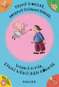 Wenn ich mir etwas wünschen könnte （6. Aufl. 2008. 30 S. m. zahlr. bunten Bild. 285 mm）