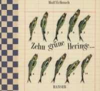Zehn grüne Heringe . . . （5. Aufl. 2008. 28 S. Durchgehend farbig illustriert. 230 mm）