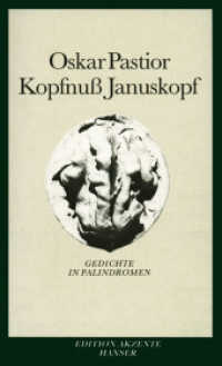 Kopfnuß Januskopf : Gedichte in Palindromen (Edition Akzente Hanser) （2007. 168 S. 202 mm）