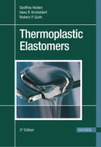 Thermoplastic Elastomers : A Comprehensive Review （3rd ed. 2004. 558 p. 199 SW-Abb. 248 mm）