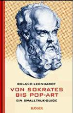 Von Sokrates bis Pop-Art : Ein Smalltalk-Guide （2004. 267 S. 18 cm）