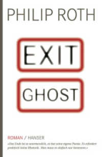 Exit Ghost : Roman （3. Aufl. 2008. 304 S. 220 mm）