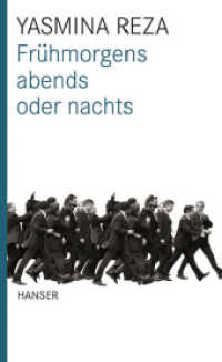 Frühmorgens, abends oder nachts （2008. 204 S. 209 mm）