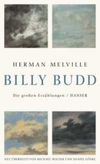 Billy Budd : Die großen Erzählungen (Ausgewählte Werke) （3. Aufl. 2009. 568 S. 189 mm）