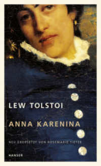 Anna Karenina : Roman in acht Teilen. Für den Preis der Leipziger Buchmesse, Kategorie Übersetzung 2010 nominiert. Ausgezeichnet für die Übersetzung mit dem Paul-Celan-Preis 2010 （13. Aufl. 2014. 1284 S. 191 mm）
