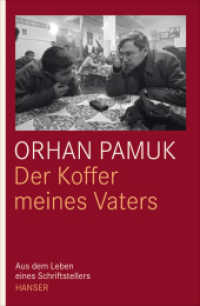 Der Koffer meines Vaters : Aus dem Leben eines Schriftstellers （2010. 338 S. m. Abb. 220 mm）