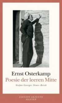 Poesie der leeren Mitte : Stefan Georges Neues Reich (Edition Akzente) （2010. 304 S. 203 mm）