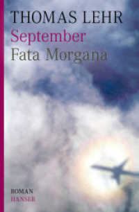 September : Fata Morgana. Roman （2010. 477 S. 220 mm）