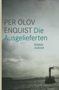 Die Ausgelieferten : Roman （2011. 472 S. 220 mm）