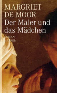 Der Maler und das Mädchen : Roman （2011. 299 S. 210 mm）