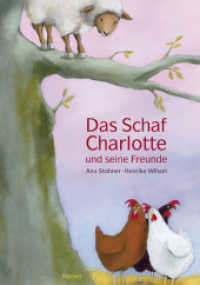 Das Schaf Charlotte und seine Freunde （5. Aufl. 2011. 32 S. m. zahlr. bunten Bild. 377 mm）