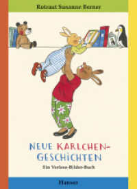 Neue Karlchen-Geschichten : Ein Vorlese-Bilder-Buch (Karlchen) （4. Aufl. 2011. 61 S. m. zahlr. farb. Illustr. 225 mm）