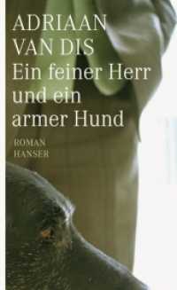Ein feiner Herr und ein armer Hund : Roman （2012. 238 S. 213 mm）
