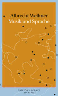 Versuch über Musik und Sprache : Nominiert für die Shortlist des Tractatus Essaypreises 2009 (Edition Akzente Hanser) （2009. 323 S. 200 mm）