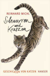 Schnurren und Kratzen - Geschichten von Katzen （2013. 256 S. m. zahlr. farb. Abb. 245 mm）