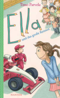 Ella und das große Rennen (Die Ella-Reihe 8) （2. Aufl. 2013. 176 S. m. zahlr. Abb. 210 mm）