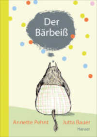 Der Bärbeiß (Bärbeiß 1) （4. Aufl. 2013. 96 S. Mit vielen farbigen Illustrationen. 245 mm）
