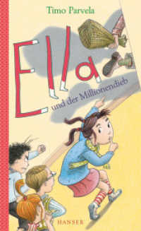 Ella und der Millionendieb (Die Ella-Reihe 9) （3. Aufl. 2014. 176 S. m. Illustr. 211 mm）
