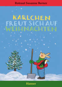 Karlchen freut sich auf Weihnachten （4. Aufl. 2014. 18 S. m. zahlr. bunten Bild. 212 mm）