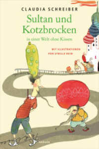 Sultan und Kotzbrocken in einer Welt ohne Kissen （2014. 112 S. m. farb. Illustr. 244 mm）