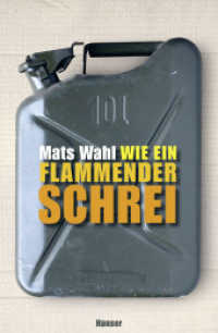 Wie ein flammender Schrei （2014. 208 S. 217 mm）