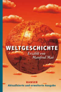 Weltgeschichte （4. Aufl. 2015. 240 S. m. zahlr. farb. Abb. 244 mm）