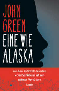 Eine wie Alaska : Ausgezeichnet mit dem Michael L. Printz Award 2006. Nominiert für den Jugendbuchpreis Buxtehuder Bulle 2008 und dem Deutschen Jugendliteraturpreis 2008 （3. Aufl. 2014. 288 S. 220 mm）