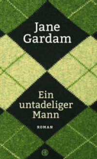 Ein untadeliger Mann : Roman (Old Filth Bd.1) （12. Aufl. 2015. 345 S. 208 mm）