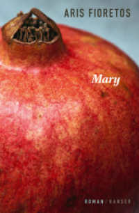 Mary : Roman （2016. 352 S. 221 mm）