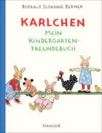 Karlchen - Mein Kindergarten-Freundebuch (Karlchen) （2016. 64 S. m. zahlr. farb. Illustr. 212 mm）
