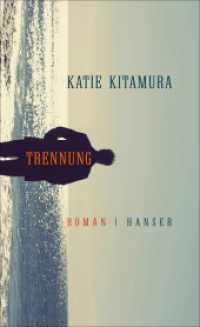 Trennung : Roman （2. Aufl. 2017. 256 S. 210 mm）