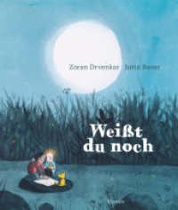 Weißt du noch （2. Aufl. 2017. 32 S. m. zahlr. bunten Bild. 267 mm）