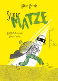 Super-Matze (Super Trilogie .2) （2017. 200 S. m. zahlr. farb. Illustr. v. Øyvind Torseter. 184 m）